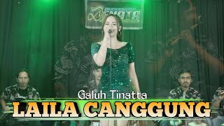 LAILA CANGGUNG - GALUH TINATTA ( Denata Music ) Live