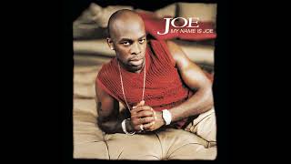 Joe - Somebody Gotta Be On Top