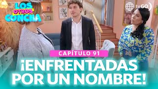 Los Otros Concha: Titi and Estela argued over the name of their grandson (Episode n° 91)