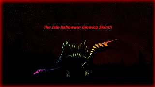 The Isle Halloween Glowing skins!!