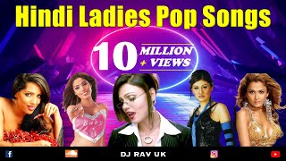 Hindi Ladies Pop Songs  Hindi Album Songs - Kaliyon Ka Chaman  Kaanta Laga  Mere Naseeb Mein