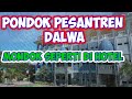 Mengenal Pondok Pesantren Dalwa