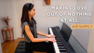 Making Love Out of Nothing at All, Air Supply | Piano Cover