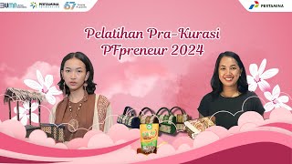 Pelatihan Pra-Kurasi PFpreneur 2024