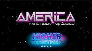 Higher Together - America (Videoclip)