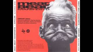 Meat Beat Manifesto - Circles (Remix)