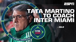 Why Tata Martino is the right man to coach Inter Miami? | ESPN FC