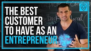 The Best Customer To Have As A Entrepreneur