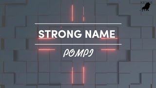 Pompi Strong Name Lyrics