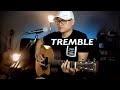 TREMBLE // Mosaic MSC (Acoustic Cover)