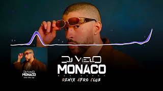 Dj Vielo X Monaco - Bad Bunny Remix Afro Club