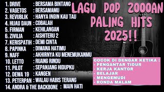 LAGU POP INDONESIA ERA 2000an PALING HITS 2025