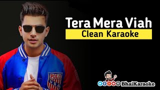 Tera Mera Viah Karaoke | Jass Manak | Punjabi Karaoke | BhaiKaraoke