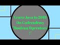Learn Java in 2018, Boolean Operators -  ! (NOT), Learn Java On Codecademy