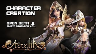 Astellia - Character Creation - Open Beta Client Download - PC - F2P - KR