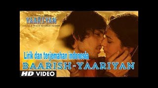 Baarish yaariyan | lirik dan terjemahan indonesia |  Mohammed irfan & gajendra verma