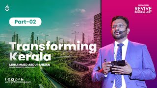 Transforming Kerala, Muhammad Abdurahman,PART - 2