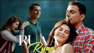 Ruaa Ruaa | Sonu Sood - Jacquelience | FATEH | 4K Video | Inoor Official Music