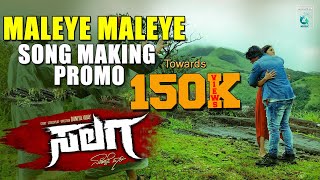 MALEYE MALEYE - Song Making Promo |"SALAGA" Kannada Movie |Duniya Vijay, Sanjana Anand |KP Sreekanth
