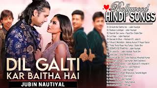 Latest Hindi Songs - New Hindi Song 2021 - jubin nautiyal , arijit singh, Atif Aslam, Neha Kakkar
