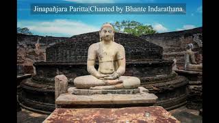 Jinapajara Paritta | Chanted by Bhante Indarathana