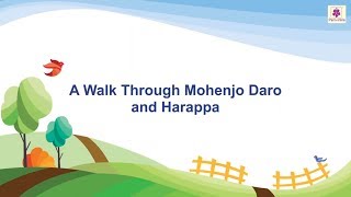 A Walk Through Mohenjo Daro And Harappa | History For Kids | Periwinkle