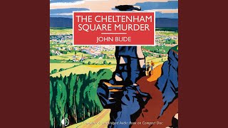 Chapter 12.8 - The Cheltenham Square Murder