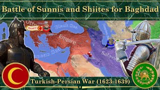 Battle of Sunnis and Shiites for Baghdad. ⚔️ Turkish-Persian War (1623-1639)