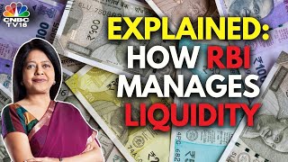 EXPLAINED | How RBI Manages Liquidity In The Banking System | N18V | CNBC TV18