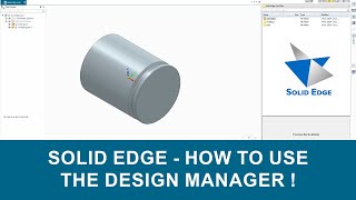 Solid Edge - The Design Manager