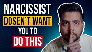 5 Things That Terrify A Narcissist If You Do Them