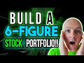 How To Build a 6-Figure Stock Portfolio from Scratch