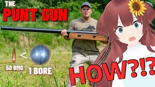 😱HOW IS THIS REAL?!😱 VTuber Reacts To THE PUNT GUN (The Biggest Shotgun EVER) - Kentucky Ballistics