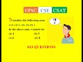 2018_Qn A2, Consider the following sum:•+1 •+2 •+ •3+ •1=21 •,In the above sum,.... CSAT Solution