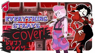 EVERYTHING STRAYS COVER BY JJ GRAY