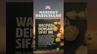 NASEHAT RASULULLAH SAW || WASPADALAH DENGAN SIFAT INI#shorts#nasehatislam