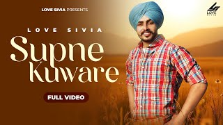 Supne Kuware (Official Video) Love Sivia