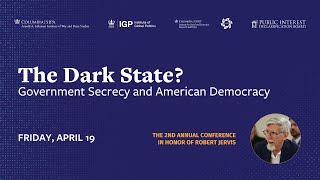 The Dark State? Government Secrecy and American Democracy