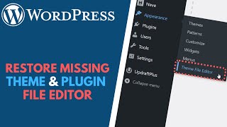 WordPress: How to Fix Missing Theme File Editor and Plugin File Editor
