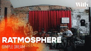 WILLY//Come Out \u0026 Play: Ratmosphere - Simple Dream live @ Volta