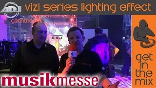 ADJ Vizi Series @ Musik Messe 2017