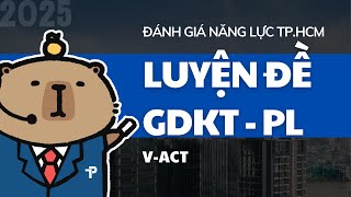 [ĐGNL HCM] GDKT\u0026PL - CHỮA ĐỀ - ĐÁNH GIÁ NĂNG LỰC TP.HCM - GIÁO DỤC KINH TẾ VÀ PHÁP LUẬT - V-ACT