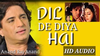 Dil de diya hai Jaan tumhe denge ( दिल दे दिया है ) Song | Anand Raj Anand | Sameer | Masti (2004) |
