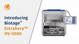 Introducing Biotage® Extrahera™ HV-5000