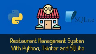 Restaurant Management System with Python using Tkinter and Sqlite3