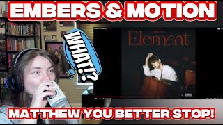 (I'M TWERKIN!)BM -EMBERS \u0026 MOTION|REACTION