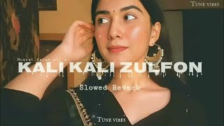 Kali Kali Zulfon Ke|Madhur Sharma |Nusrat Fateh Ali Khan|[slow+reverb] ll #Lofisong ll Anjali music
