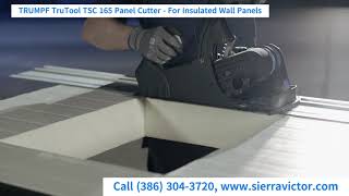 Sierra Victor Machinery: TRUMPF TruTool TSC 165 Panel Cutter - For Insulated Wall Panels