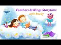 Feathers & Wings Storytime with Becky