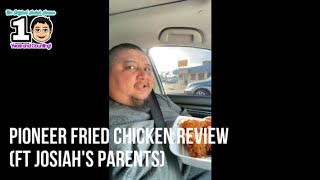 Pioneer Fried Chicken Review (Ft Josiah's Parents)